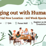 Hanging out with Humanists (Nov) - Trial New Location & 3rd Week Special